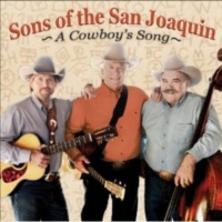 The Sons Of The San Joaquin - A Cowboy's Song